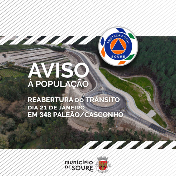 𝗔𝘃𝗶𝘀𝗼 à 𝗣𝗼𝗽𝘂𝗹𝗮ção – Reabertura da ligação ao Nó da A1 – Casconho