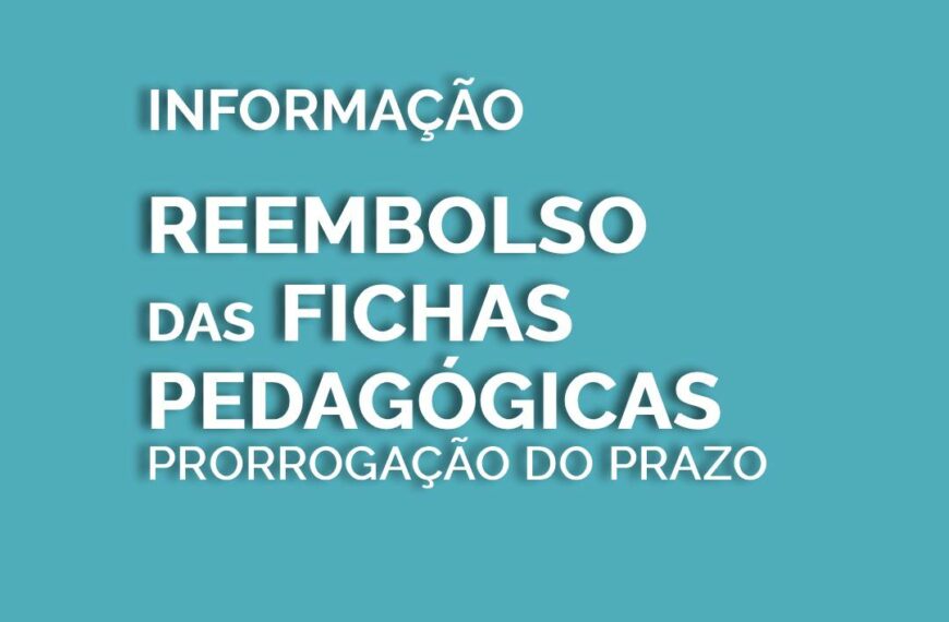 𝗜𝗻𝗳𝗼𝗿𝗺𝗮ção – 𝗥𝗲𝗲𝗺𝗯𝗼𝗹𝘀𝗼 𝗱𝗮𝘀 𝗙𝗶𝗰𝗵𝗮𝘀 𝗣𝗲𝗱𝗮𝗴óg𝗶𝗰𝗮𝘀
