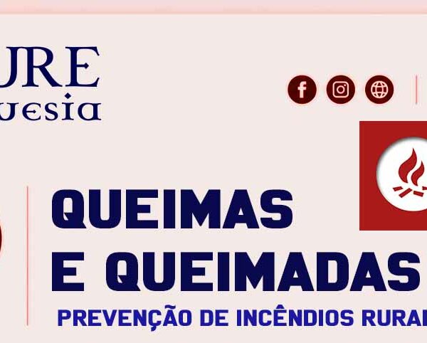 PREVENÇÃO DE INCÊNDIOS RURAIS – QUEIMAS E QUEIMADAS